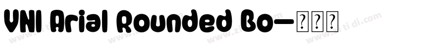 VNI Arial Rounded Bo字体转换 VNI Arial Rounded Bo字体转换